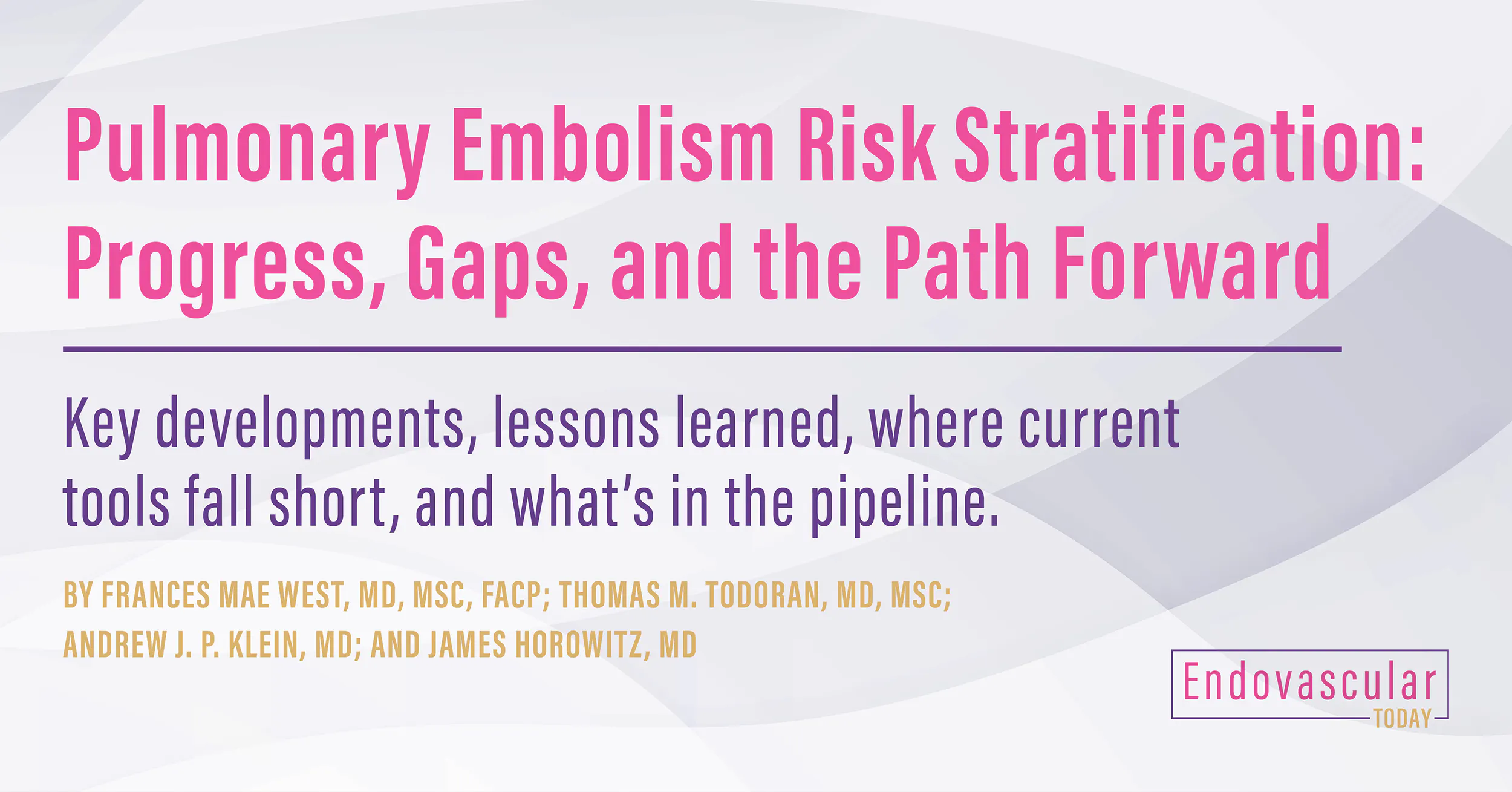 Pulmonary Embolism Risk Stratification: Progress, Gaps, and the Path ...